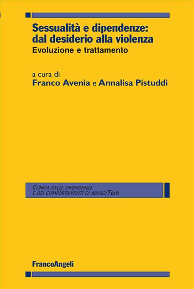 Sessualità e dipendenze: dal desiderio alla violenza