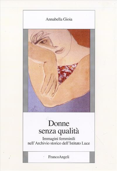 Donne senza qualità.