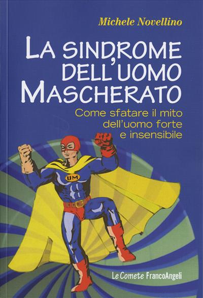 La sindrome dell'uomo mascherato