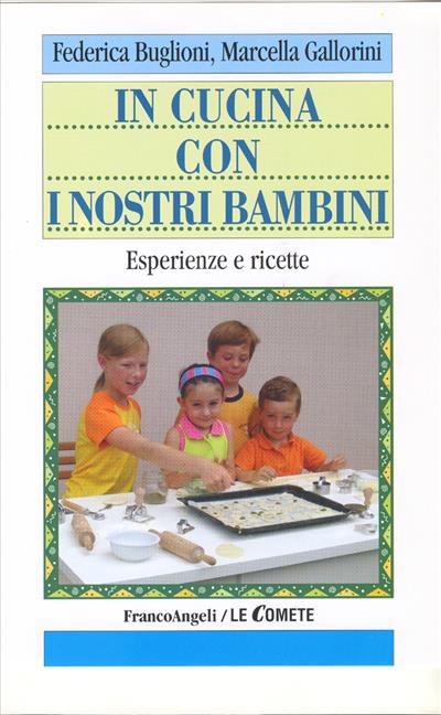 In cucina con i nostri bambini.