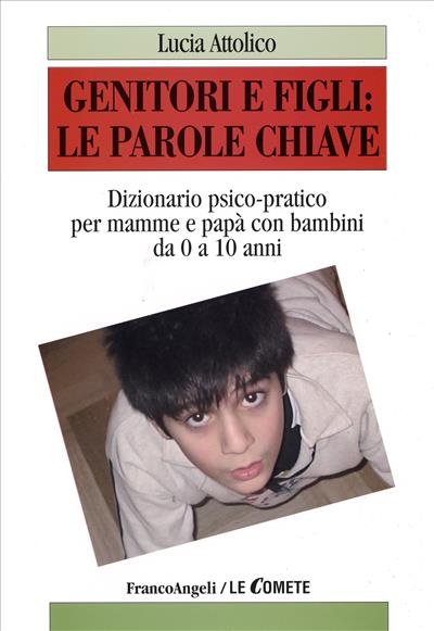 Genitori e figli: le parole chiave.