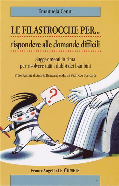 Le filastrocche per rispondere alle domande difficili