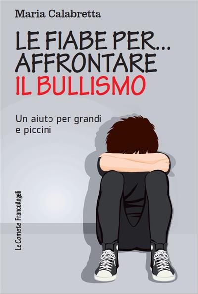 Le fiabe per affrontare il bullismo