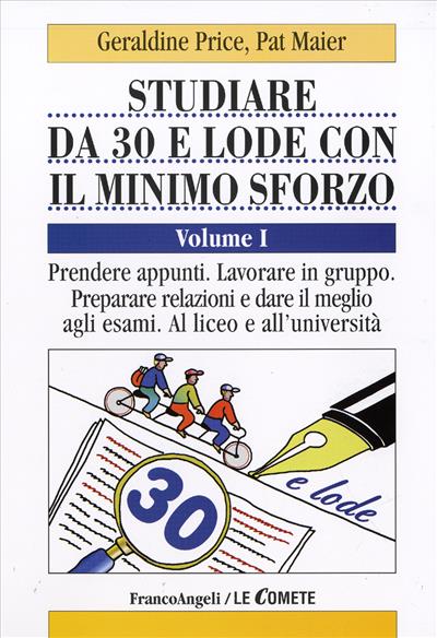 Studiare da 30 e lode con il minimo sforzo