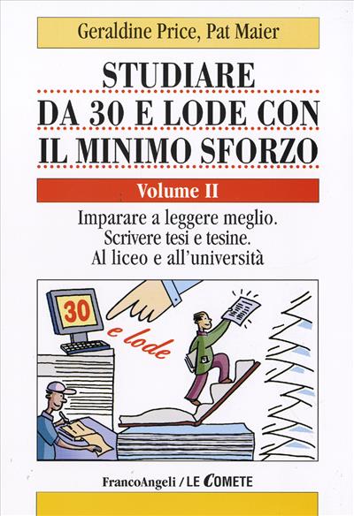 Studiare da 30 e lode con il minimo sforzo