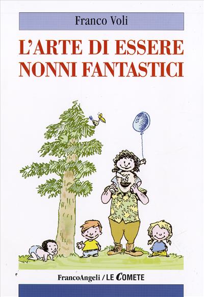 L'arte di essere nonni fantastici