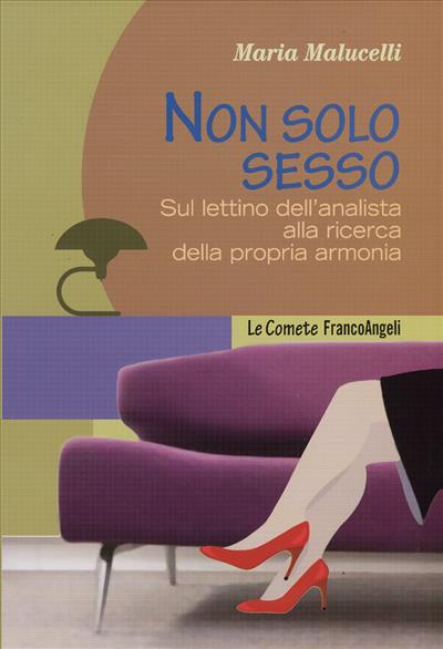 Non solo sesso.