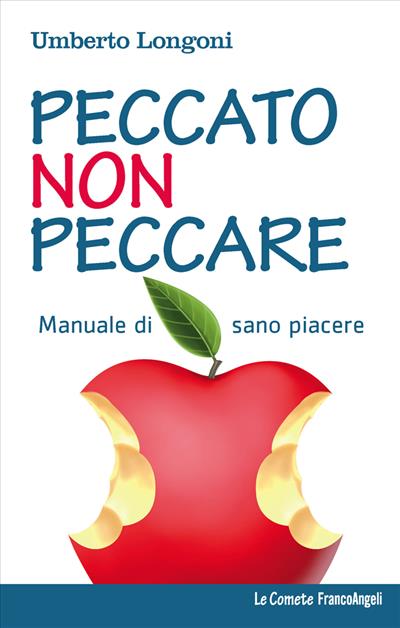 Peccato non peccare.