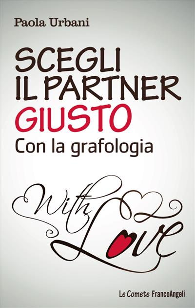 Scegli il partner giusto con la grafologia