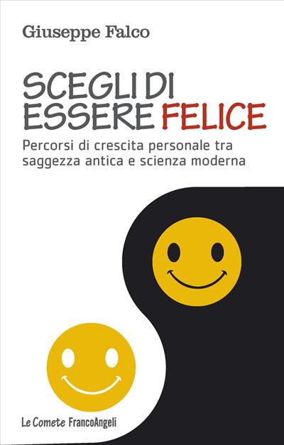 Scegli di essere felice.