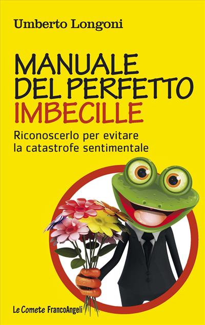 Manuale del perfetto imbecille.