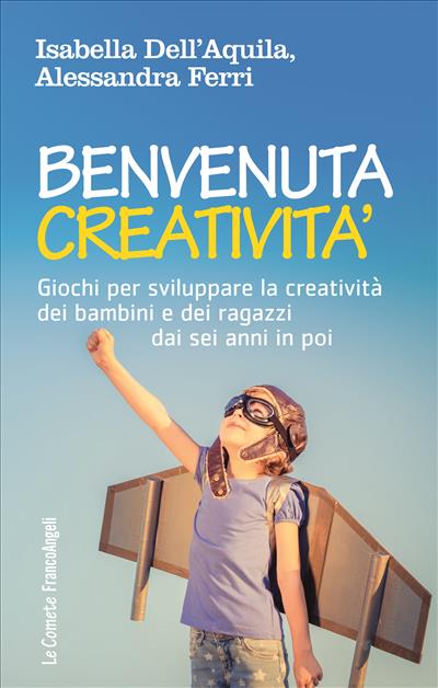 Benvenuta creatività.