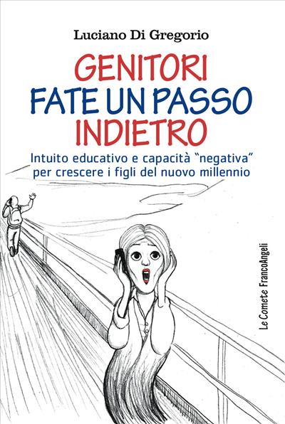 Genitori fate un passo indietro.