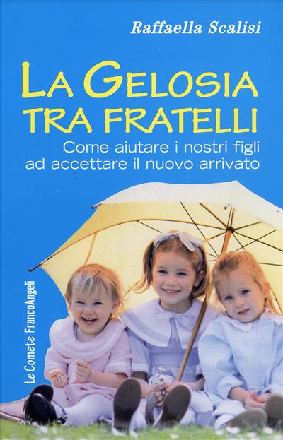 La gelosia tra fratelli