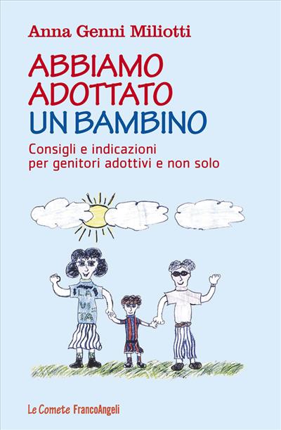 Abbiamo adottato un bambino.