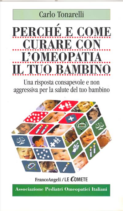 Perché e come curare con l'omeopatia il tuo bambino