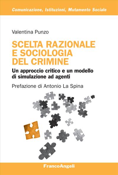 Scelta razionale e sociologia del crimine.