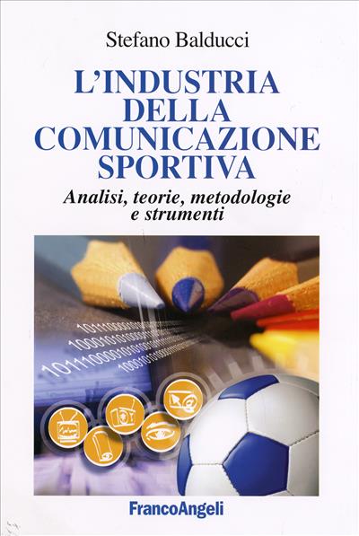 L'industria della comunicazione sportiva.