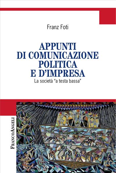 Appunti di comunicazione politica e d'impresa