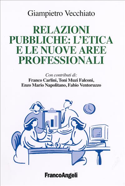 Relazioni pubbliche: l'etica e le nuove aree professionali