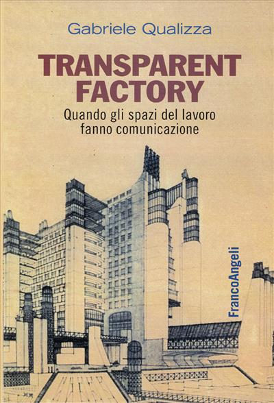 Transparent factory.