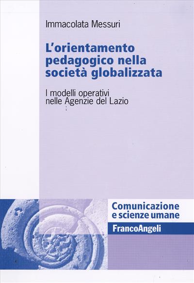 L'orientamento pedagogico nella società globalizzata