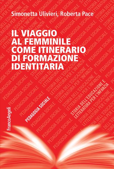 Il viaggio al femminile come itinerario di formazione identitaria