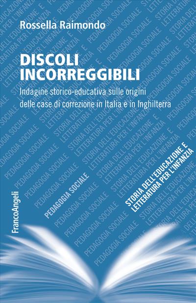 Discoli incorreggibili