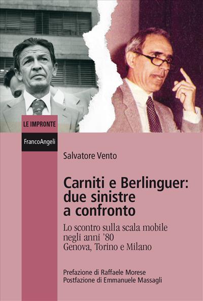 Carniti e Berlinguer due sinistre a confronto