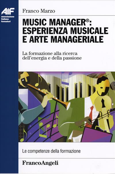 Music manager: esperienza musicale e arte manageriale