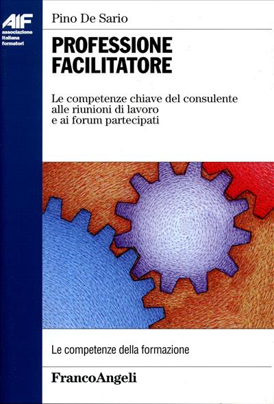 Professione facilitatore.