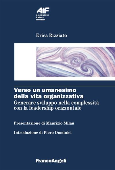 Verso un umanesimo della vita organizzativa