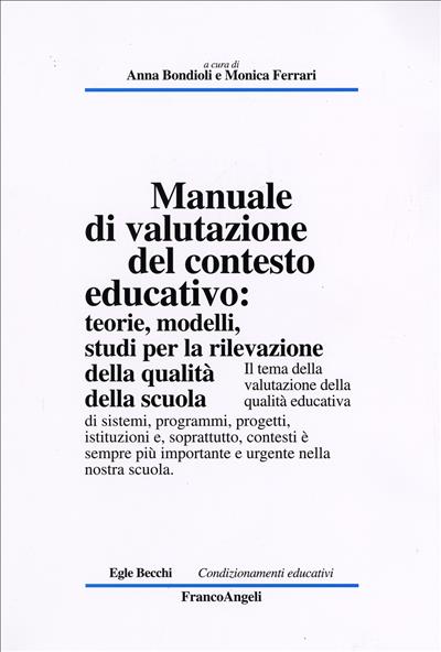 Manuale di valutazione del contesto educativo: teorie, modelli, studi per la rilevazione della qualità della scuola