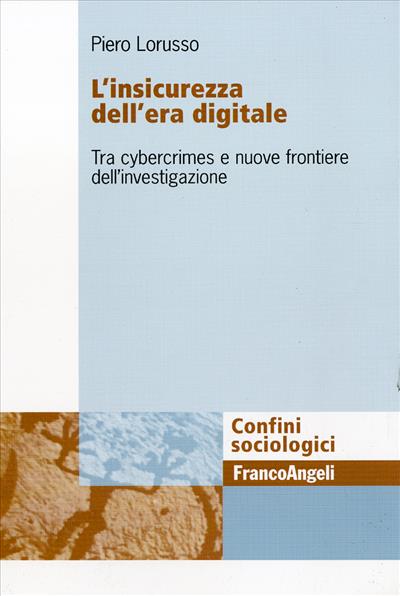 L'insicurezza dell'era digitale.