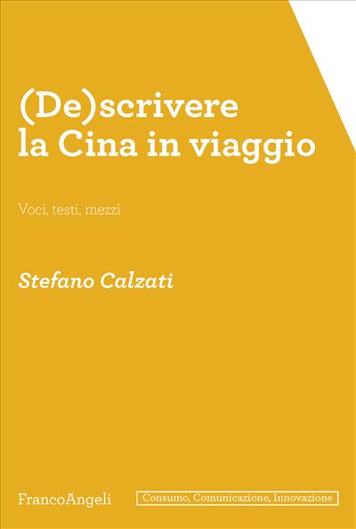 (De)scrivere la Cina in viaggio