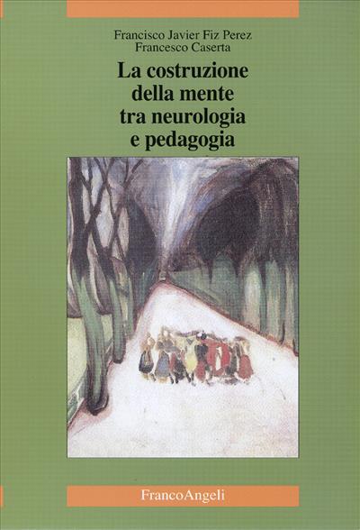 La costruzione della mente tra neurologia e pedagogia