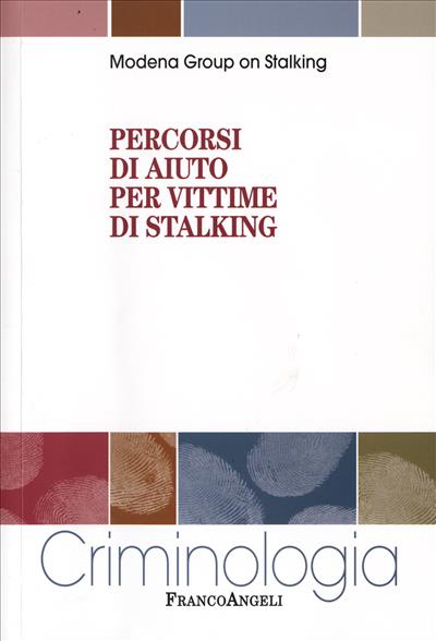 Percorsi di aiuto per vittime di stalking