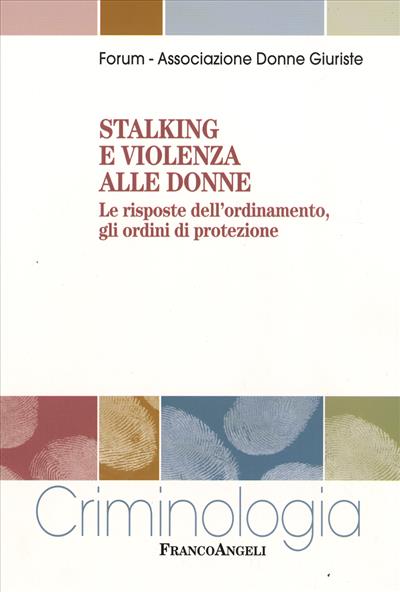 Stalking e violenza alle donne.