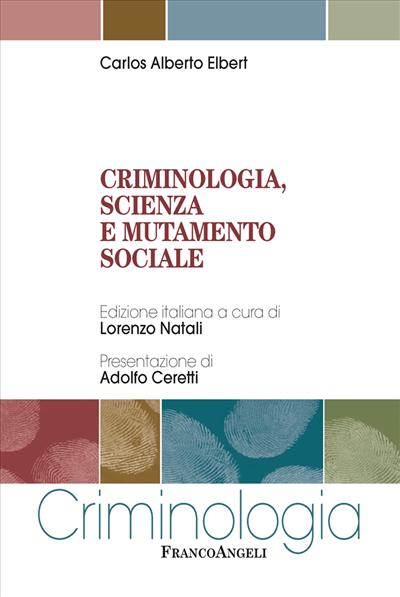 Criminologia, scienza e mutamento sociale