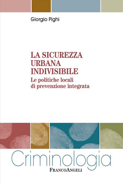 La sicurezza urbana indivisibile.