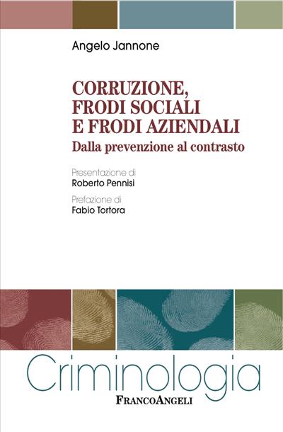 Corruzione, frodi sociali e frodi aziendali