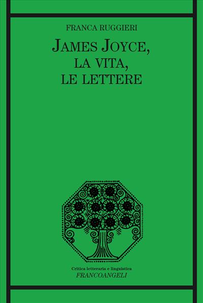 James Joyce, la vita, le lettere