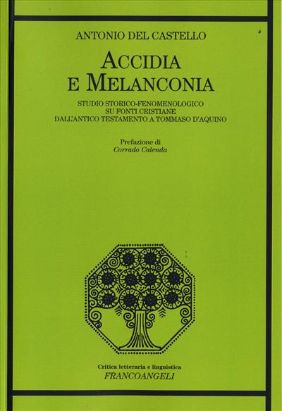 Accidia e melanconia.