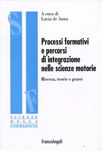 Processi formativi e percorsi di integrazione nelle scienze motorie