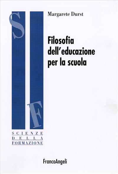 Filosofia dell'educazione per la scuola