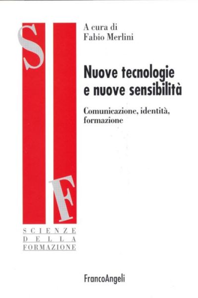 Nuove tecnologie e nuove sensibilità.