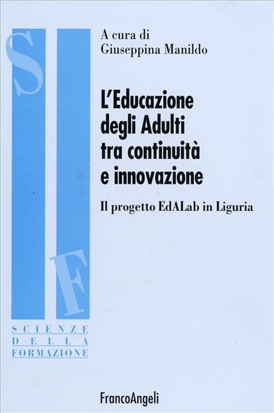 L'educazione degli adulti tra continuità e innovazione.