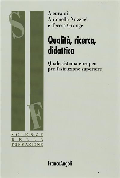 Qualità, ricerca, didattica.