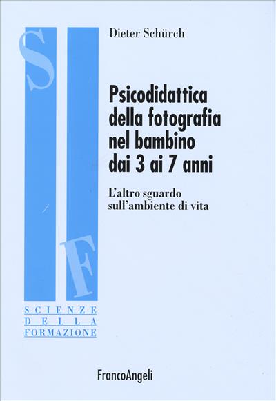 Psicodidattica della fotografia nel bambino dai 3 ai 7 anni