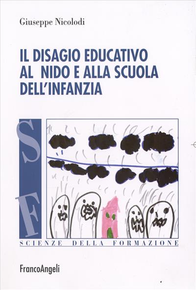 Il disagio educativo al nido e alla scuola dell'infanzia